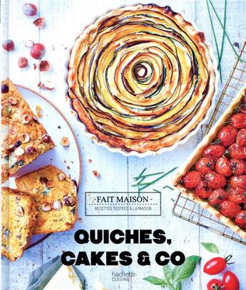 Couverture du livre « Quiches, cakes & co » de Eva Harle et Bernard Radvaner aux éditions Hachette Pratique