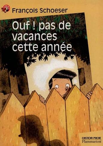 Couverture du livre « Ouf ! pas de vacances cette annee (nouvelle edition) » de Schoeser Francois aux éditions Pere Castor
