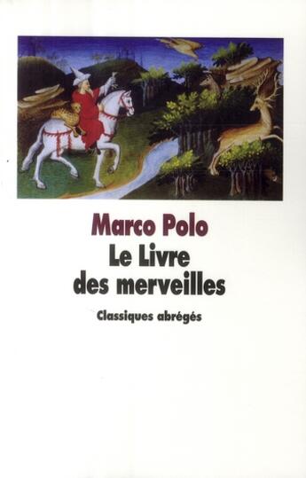 Couverture du livre « Livre des merveilles (le) » de Marco Polo aux éditions Ecole Des Loisirs