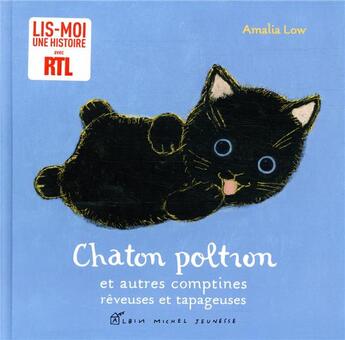 Couverture du livre « Chaton poltron et autres comptines rêveuses et tapageuses » de Low Amalia aux éditions Albin Michel