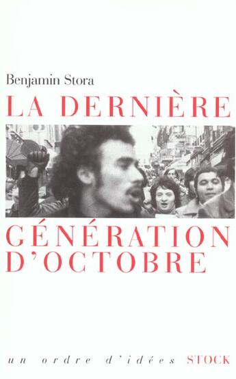 Couverture du livre « La dernière génération d'octobre » de Benjamin Stora aux éditions Stock