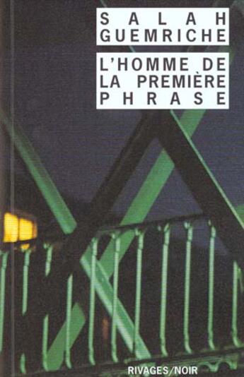 Couverture du livre « L'homme de la premiere phrase » de Salah Guemriche aux éditions Rivages
