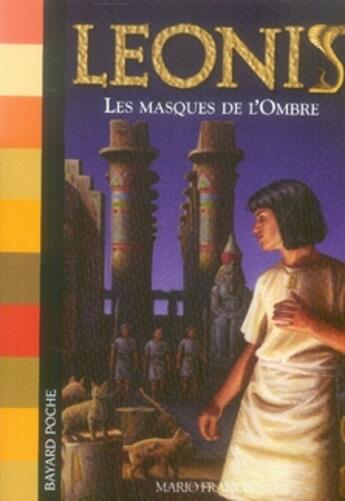 Couverture du livre « Leonis T.4 ; les masques de l'ombre » de Mario Francis aux éditions Bayard Jeunesse