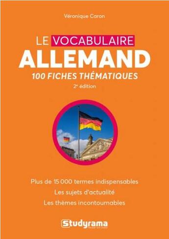 Couverture du livre « Le vocabulaire allemand ; 100 fiches thématiques (2e édition) » de Veronique Caron aux éditions Studyrama