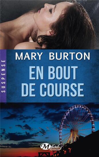 Couverture du livre « En bout de course » de Mary Burton aux éditions Milady