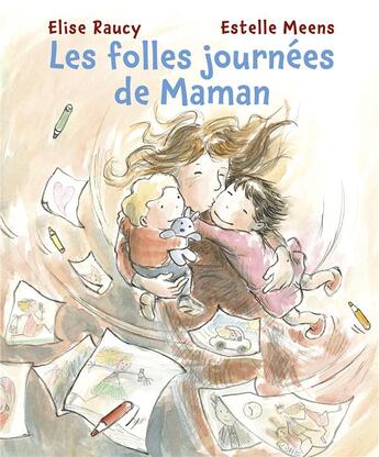 Couverture du livre « Les folles journées de maman » de Estelle Meens et Elise Raucy aux éditions Mijade