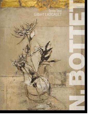Couverture du livre « N. Bottet » de Gilbert Lascault aux éditions Fragments International