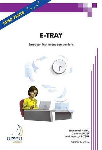 Couverture du livre « E-tray for european institutions competitions » de Emmanuel Hetru aux éditions Orseu