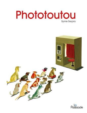 Couverture du livre « Phototoutou » de Sylvie Serprix aux éditions La Palissade