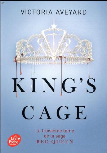 Couverture du livre « Red Queen Tome 3 : king's cage » de Victoria Aveyard aux éditions Le Livre De Poche Jeunesse