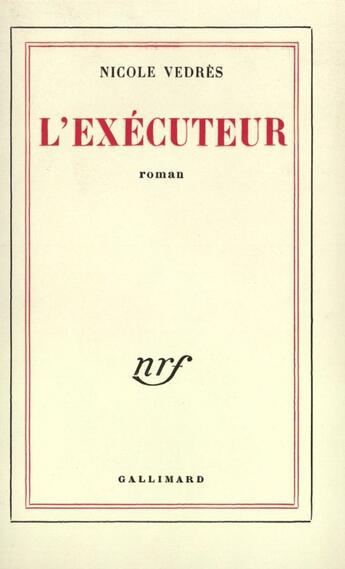 Couverture du livre « L'Executeur » de Vedres N aux éditions Gallimard