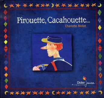 Couverture du livre « Pirouette, cacahouette » de Mollet Charlotte aux éditions Didier Jeunesse