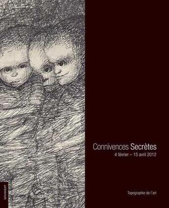 Couverture du livre « Connivences secrètes » de Martine Lusardy aux éditions Le Livre D'art