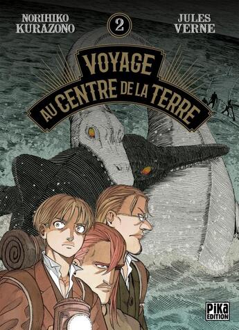 Couverture du livre « Voyage au centre de la Terre Tome 2 » de Norihiko Kurazono aux éditions Pika