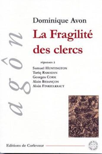 Couverture du livre « La fragilité des Clercs » de Dominique Avon aux éditions Corlevour