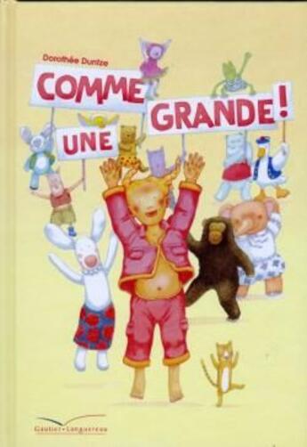 Couverture du livre « Comme une grande ! » de Dorothee Duntze aux éditions Gautier Languereau
