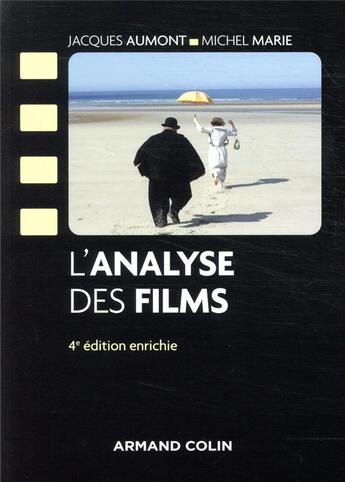Couverture du livre « L'analyse des films (4e édition) » de Jacques Aumont et Michel Marie aux éditions Armand Colin