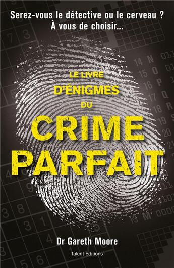 Couverture du livre « Le livre d'énigmes du crime parfait » de Gareth Moore aux éditions Talent Editions