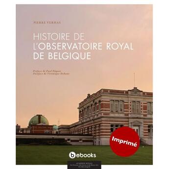 Couverture du livre « L'histoire de l'Observatoire royal de Belgique » de Pierre Verhas aux éditions Academie Royale De Belgique