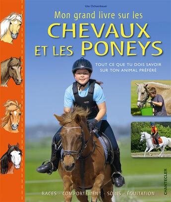 Couverture du livre « Mon grand livre sur les chevaux et les poneys » de  aux éditions Chantecler