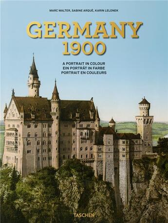 Couverture du livre « Germany 1900 » de Marc Walter et Sabine Arque et Karin Lelonek aux éditions Taschen