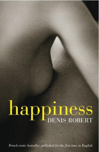 Couverture du livre « Happiness » de Denis Robert aux éditions Profile Digital