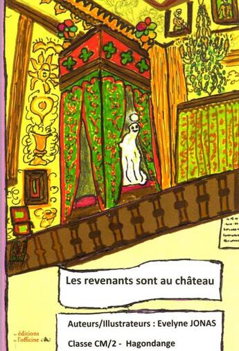 Couverture du livre « Les Revenants Sont Au Chateau » de Evelyne Jonas aux éditions L'officine