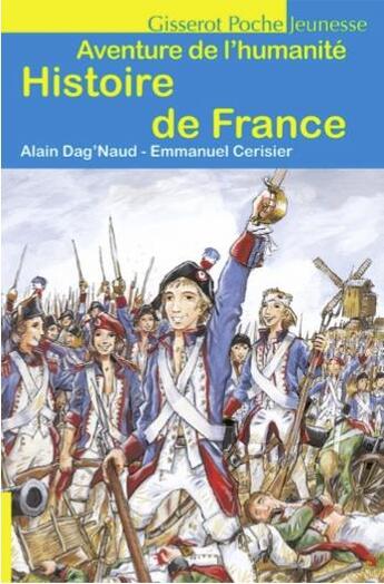 Couverture du livre « L'histoire de France » de Emmanuel Cerisier et Alain Dag'Naud aux éditions Gisserot