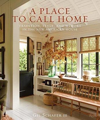Couverture du livre « A place to call home: tradition, style, and memory in the new american house » de  aux éditions Rizzoli