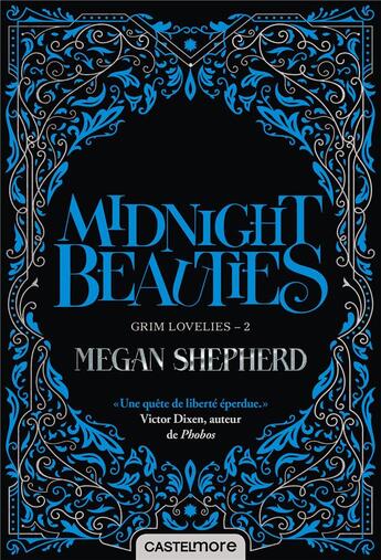 Couverture du livre « Grim lovelies Tome 2 : midnight beauties » de Megan Shepherd aux éditions Castelmore