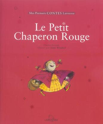 Couverture du livre « Le Petit Chaperon Rouge ; La Chevre De Mr Seguin » de Charles Perrault aux éditions Larousse