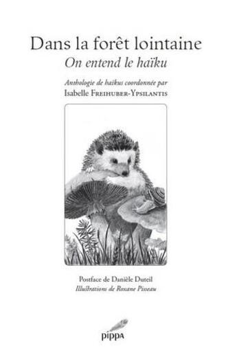 Couverture du livre « Dans la forêt lointaine, on entend le haïku » de  aux éditions Pippa