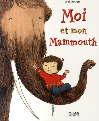 Couverture du livre « Moi et mon mammouth » de Stewart-J aux éditions Milan