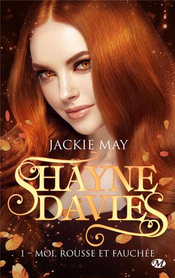 Couverture du livre « Shayne Davies Tome 1 : moi, rousse et fauchée » de Jackie May aux éditions Milady