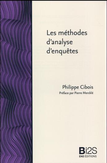 Couverture du livre « Les methodes d'analyse d'enquetes » de Philippe Cibois aux éditions Ens Lyon