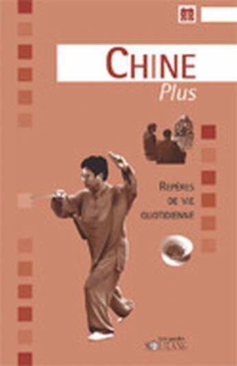 Couverture du livre « DESTINATIONS PLUS ; Chine plus » de Jean-Louis Pages aux éditions Solilang