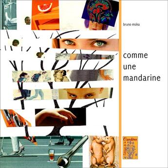 Couverture du livre « Comme une mandarine » de Bruno Msika aux éditions La Cardere