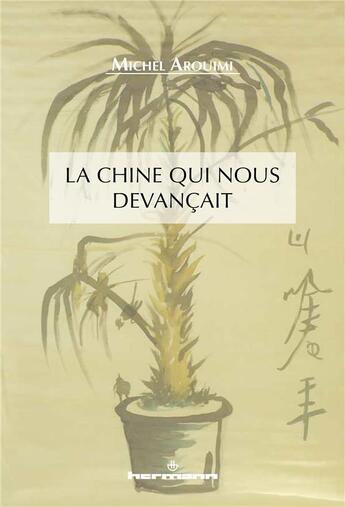 Couverture du livre « La chine qui nous devancait » de Michel Arouimi aux éditions Hermann