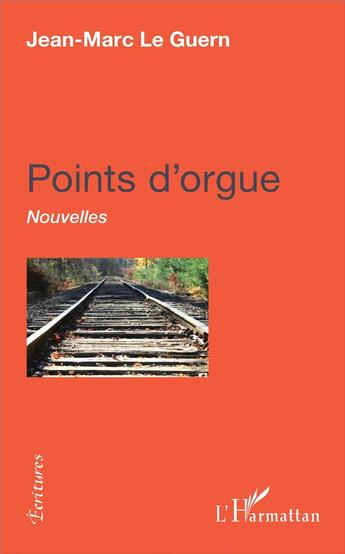 Couverture du livre « Points d'orgue » de Jean-Marc Le Guern aux éditions L'harmattan