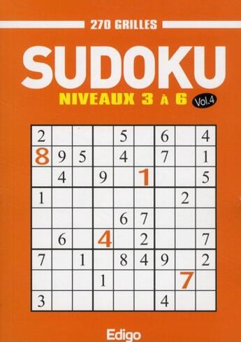 Couverture du livre « Sudoku t.4 ; 270 grilles niveaux 3 à 6 » de Oeuvre Collective aux éditions Edigo