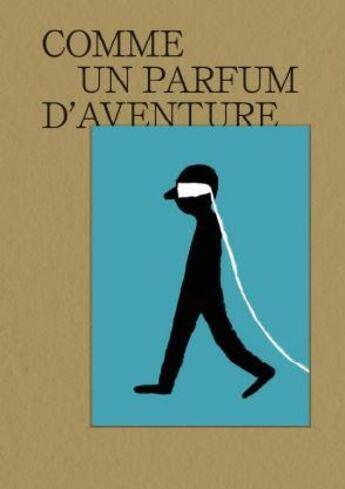 Couverture du livre « Comme un parfum d'aventure » de Nora N. Khan aux éditions Bernard Chauveau