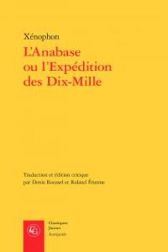 Couverture du livre « L'Anabase ou l'expédition des dix mille » de Xenophon aux éditions Classiques Garnier
