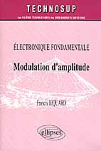 Couverture du livre « Modulation d'amplitude electronique fondamentale » de Biquard aux éditions Ellipses