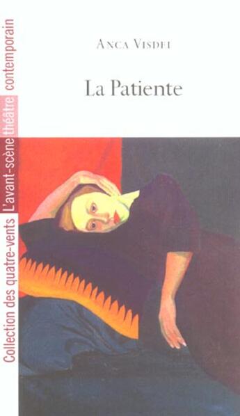 Couverture du livre « La Patiente » de Anca Visdei aux éditions Avant-scene Theatre