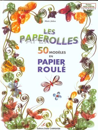 Couverture du livre « Paperolles : Cinquante Modeles En Papier Roule » de Marie Julien aux éditions Editions Carpentier