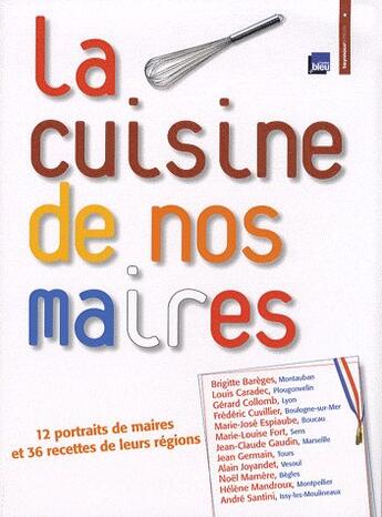 Couverture du livre « La cuisine de nos maires » de De Meurville et Soulez aux éditions Teymour