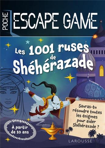 Couverture du livre « Escape game de poche junior : les 1001 ruses de sheherazade » de  aux éditions Larousse