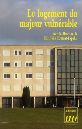 Couverture du livre « Logement du majeur vulnerable » de Coutant Lapalus aux éditions Pu De Dijon