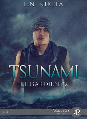 Couverture du livre « Le gardien t.2 ; tsunami » de Nikita L.N. aux éditions Juno Publishing