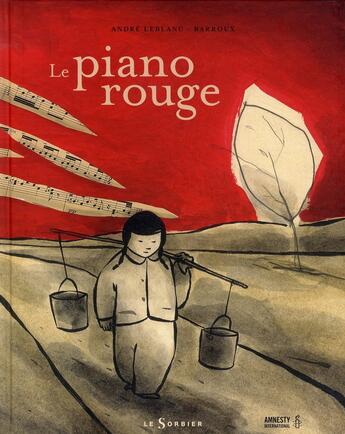 Couverture du livre « Le piano rouge » de Barroux et Andre Leblanc aux éditions Le Sorbier